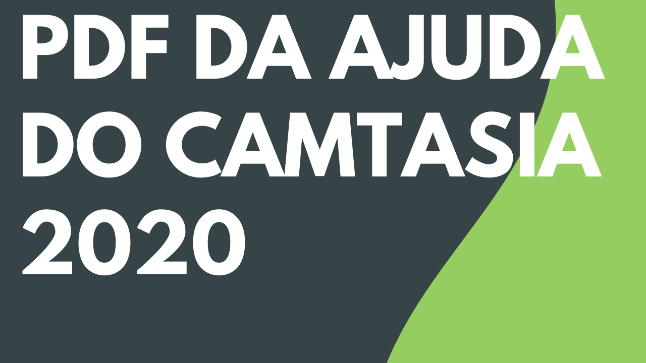 PDF da ajuda do Camtasia 2020
