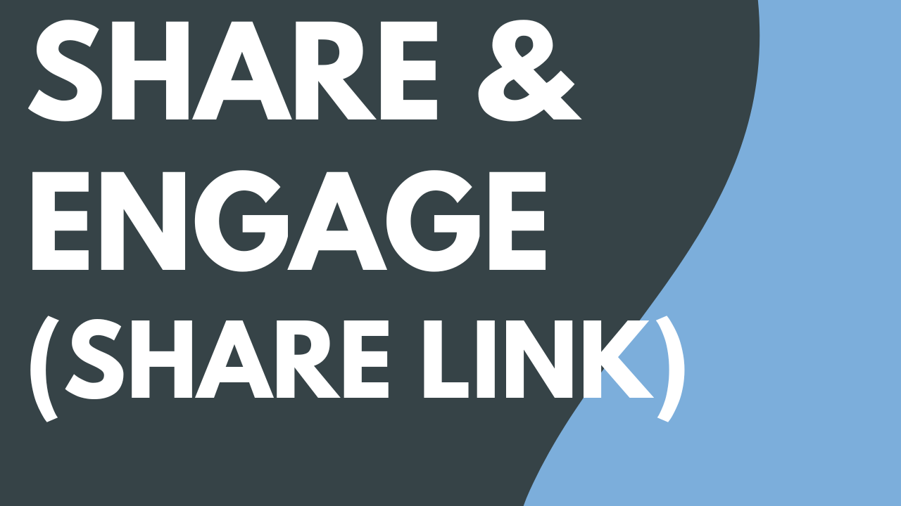 Share & Engage (Share Link) thumbnail